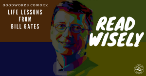 billgates-goodworkscowork-lifelessons-2