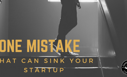 One Mistake Every Startup Should Avoid