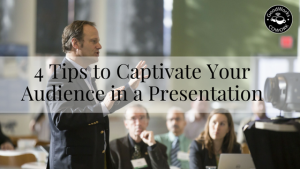 4 tips to captivate your audience in a presentation