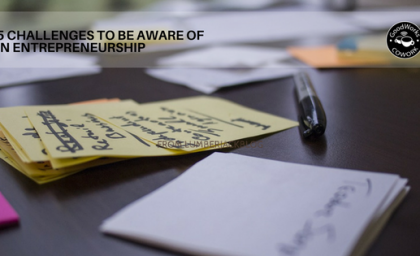5 Challenges To Be Aware Of In Entrepreneurship
