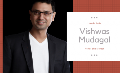 Vishwas Mudagal is now a He for She Mentor for Facebook’s LeanIn India Program