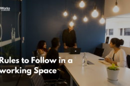 10 Norms to follow in a Coworking Space