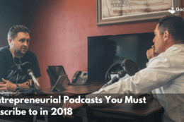 5 Entrepreneurial Podcasts You Must Subscribe for 2018