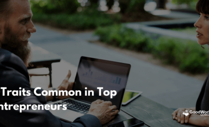 5 Traits common in top entrepreneurs