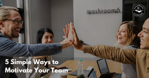 motivate your team