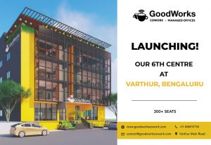 Goodworks-Cowork-Varthur-Centre-Launch