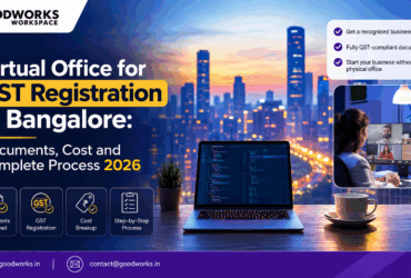 Virtual Office for GST Registration in Bangalore: Documents, Cost and Complete Process 2026