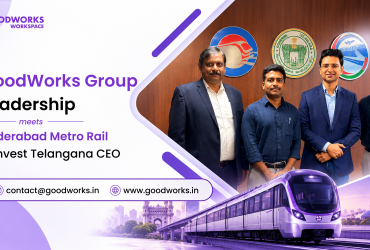 GoodWorks Group leadership meets Hyderabad Metro Rail and Invest Telangana CEO