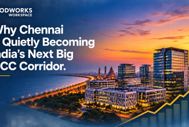 Why Chennai Is Quietly Becoming India’s Next Big GCC Corridor