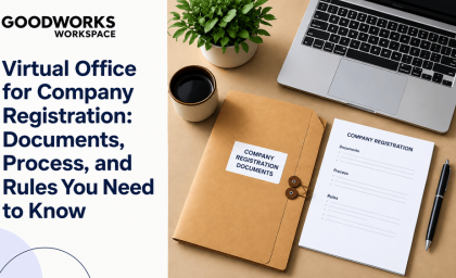 Virtual Office for Company Registration: Documents, Process, and Rules You Need to Know