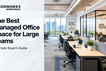 The Best Managed Office Space for Large Teams: A Simple Buyer’s Guide