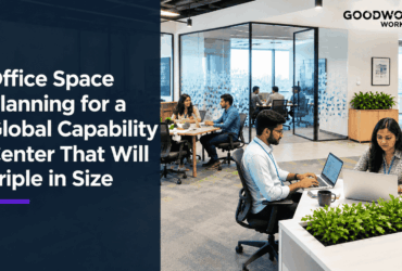 Office Space Planning for a Global Capability Center That Will Triple in Size
